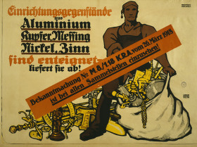 Ein deutsches Plakat aus dem Jahr 1918 ruft zur Abgabe von Metallgegenständen auf.